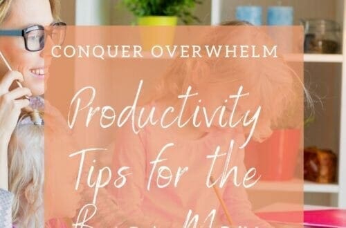 Busy mom productivity tips
